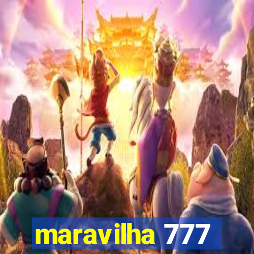 maravilha 777